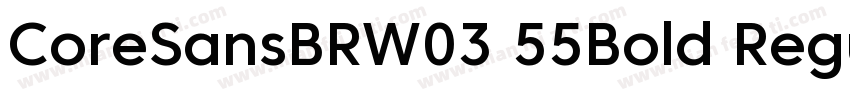 CoreSansBRW03 55Bold Regular字体转换